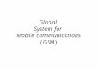 Global  System for  Mobile communications (GSM)