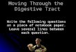 Moving Through the  Digestive Tract