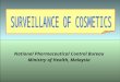 National Pharmaceutical Control Bureau Ministry of Health, Malaysia
