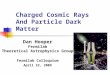 Charged Cosmic Rays And Particle Dark Matter