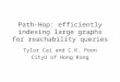 Path-Hop: efficiently indexing large graphs for reachability queries