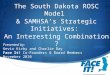 The South Dakota ROSC Model  & SAMHSA’s Strategic Initiatives:  An Interesting Combination ?