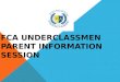 FCA Underclassmen Parent Information Session