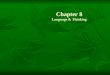 Chapter 8 Language & Thinking