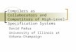 Compilers as Collaborators and Competitors of High-Level Specification Systems