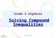 Grade 8 Algebra1 Solving Compound Inequalities