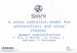 A solar radiation model for photovoltaic and solar thermal  power exploitation