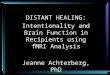 DISTANT HEALING: Intentionality and Brain Function in Recipients using fMRI Analysis