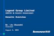 Legend Group Limited 2003/04 Q1 Results Announcement Results Overview