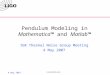 Pendulum Modeling in  Mathematica ™ and  Matlab ™