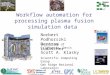 Workflow automation for processing plasma fusion simulation data