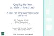 Quality Review at Irish Universities - A tool for empowerment and reform?