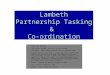Lambeth Partnership Tasking  &  Co-ordination