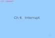 Ch 6   Interrupt