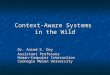 Context-Aware Systems  in the Wild
