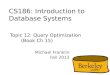 CS186:  Introduction  to Database  Systems