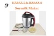 HAPAX 5 & HAPAX 6 Soymilk Maker