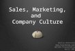 Sales, Marketing, and  Company Culture