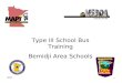 Type III School Bus Training Program