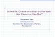 Scientific Communication on the Web: Vox Populi or Vox Dei?