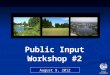 Public Input Workshop #2