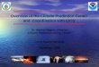 Overview of the Climate Prediction Center and  Coordination with CICS