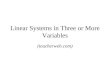 Linear Systems in Three or More Variables