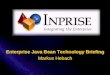 Enterprise Java Bean Technology Briefing Markus Hebach