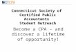 Connecticut Society of  Certified Public Accountants  Student Outreach