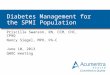 Diabetes Management for the SPMI Population