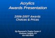 Acrylics  Awards Presentation