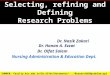 Selecting, refining and Defining Research Problems