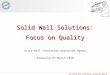 Solid Wall Solutions: Focus on Quality