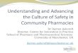 Understanding and Advancing  the Culture  of Safety in Community Pharmacies