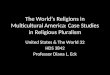 The World ’ s Religions in Multicultural America: Case Studies in Religious Pluralism