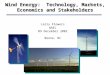 Wind Energy:  Technology, Markets, Economics and Stakeholders