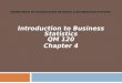 Introduction to Business Statistics QM 120 Chapter 4