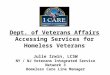 Dept. of Veterans Affairs Accessing Services  for Homeless Veterans
