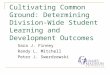 Cultivating Common Ground: Determining Division-Wide Student Learning and Development Outcomes