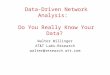 Data-Driven Network Analysis:   Do You Really Know Your Data?