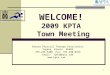 WELCOME! 2009 KPTA  Town Meeting