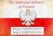 The  National Anthem  of Poland
