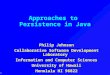 Approaches to  Persistence in Java