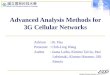 Advanced Analysis Methods for 3G Cellular Networks