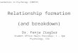 Relationship formation  (and breakdown)