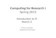 Computing for Research I Spring  2013