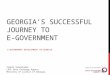 Georgia’s Successful Journey to  e-Government
