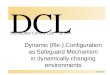 Dynamic (Re-) Configuration as Safeguard Mechanism in dynamically changing environments