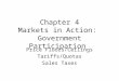 Chapter 4 Markets  in Action:  Government Participation
