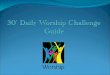 30’ Daily Worship Challenge Guide